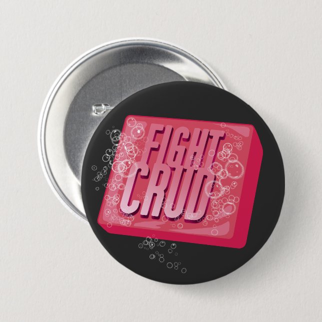 Fight Crud 7.5 Cm Round Badge (Front & Back)