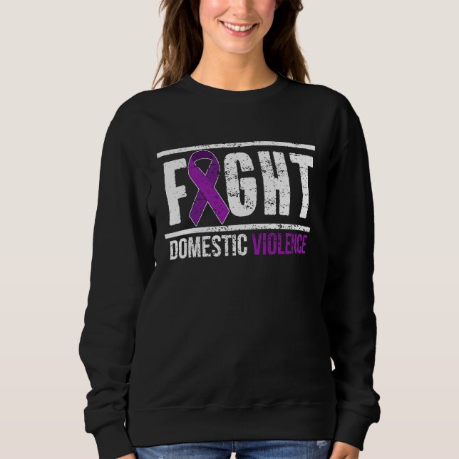 Fight Domestic Violence Awareness Survivor Sweatshirt (Front)