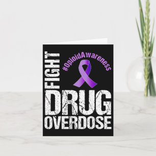 Fight Drug Overdose Opioid Awareness 1 Card