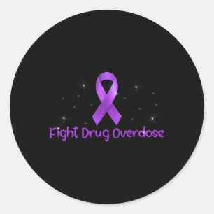Fight Drug Overdose Opioid Awareness For Men Women Classic Round Sticker