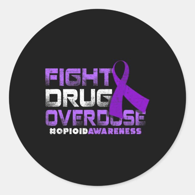 Fight Drug Overdose Opioid Awareness Graphic 1 Classic Round Sticker (Front)