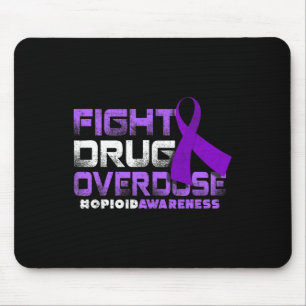 Fight Drug Overdose Opioid Awareness Graphic 1 Mouse Pad