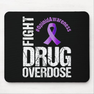 Fight Drug Overdose Opioid Awareness Graphic  Mouse Pad