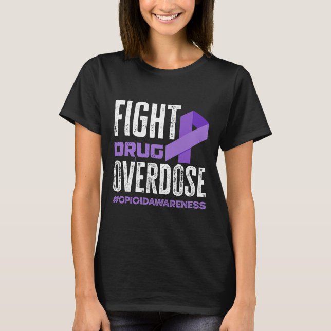 Fight Drug Overdose Pruple Ribbon Opioid Overdose  T-Shirt (Front)