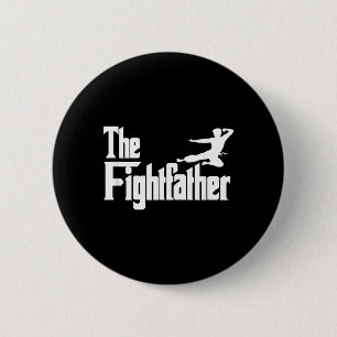 Fight Father Taekwondo Dad Kung Fu Karate Fathers 6 Cm Round Badge