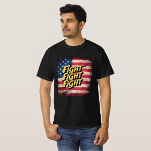 Fight Fight Fight - Donal Trump election T-Shirt