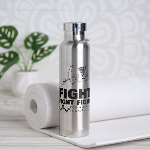 FIGHT FIGHT FIGHT FOR AMERICA WATER BOTTLE