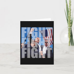 Fight Fight Fight For Donald Trump 2024 Usa Electi Card