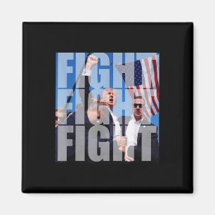 Fight Fight Fight For Donald Trump 2024 Usa Electi Magnet