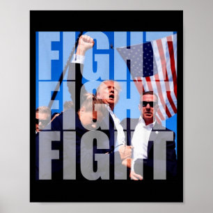 Fight Fight Fight For Donald Trump 2024 Usa Electi Poster