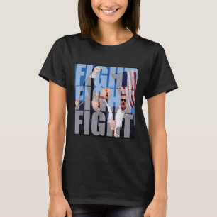 Fight Fight Fight For Donald Trump 2024 Usa Electi T-Shirt