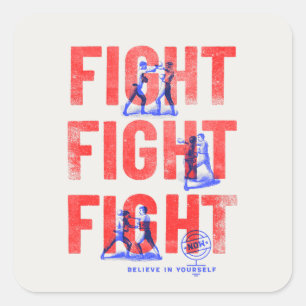 Fight Fight Fight Square Sticker