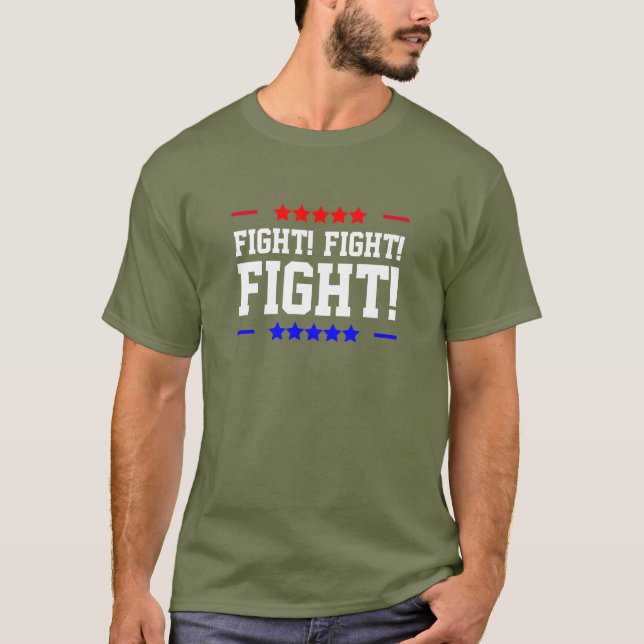 Fight! Fight! Fight! T-Shirt (Front)