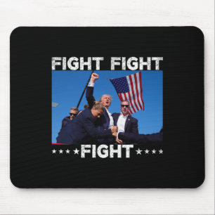 Fight Fight Fight Trump 2024 Vote Trump Mouse Pad