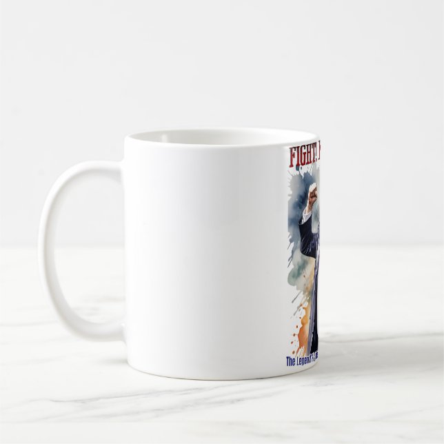 Fight! Fight! Fight! Trump legend Coffee Mug (Left)