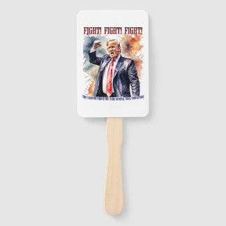 Fight! Fight! Fight! Trump legend Hand Fan