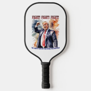 Fight! Fight! Fight! Trump legend Pickleball Paddle