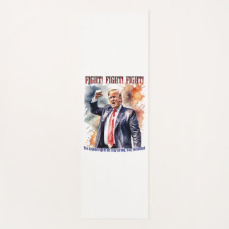 Fight! Fight! Fight! Trump legend Yoga Mat