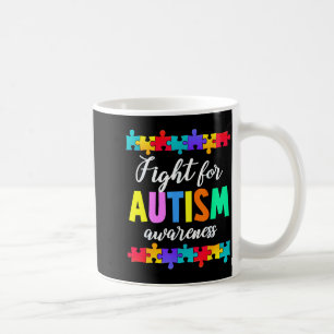 Fight for autism awareness support squad autistic coffee mug