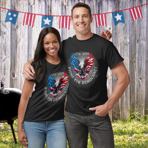 Fight for Democracy American Eagle 4th of July T-Shirt