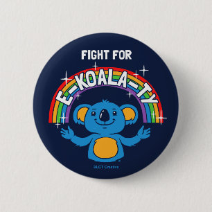Fight For E-Koala-Ty 6 Cm Round Badge