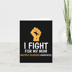 Fight For My Mum Ms Awareness Card
