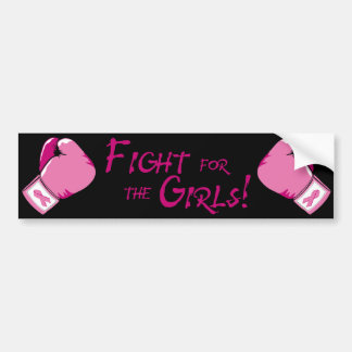 Fight for the Girls! Bumper Sticker