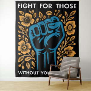 Fight For Those Without Your Privilege Tapestry
