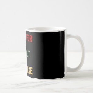 Fight For Those Without Your Privilge Human Rights Coffee Mug