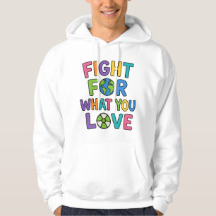 Fight For What You Love Nuclear Power Future Hoodie