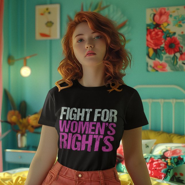 Fight for Women's Rights T-Shirt (Creator Uploaded)