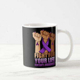 Fight For Your Life Overdose Awareness Purple Ribb Coffee Mug