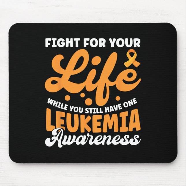 Fight For Your Life Support Leukaemia Ribbon 1  Mouse Pad (Front)