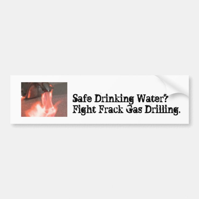 Fight Frack Gas Bumper Sticker - Drinking Water (Front)