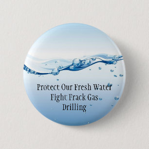 Fight Frack Gas Button - Fresh Water