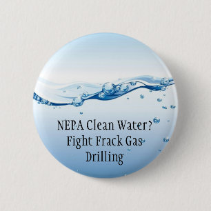Fight Frack Gas Button - NEPA Clean Water