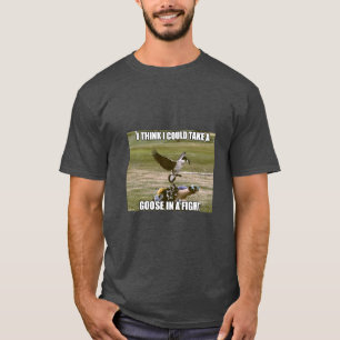 Fight goose T-Shirt