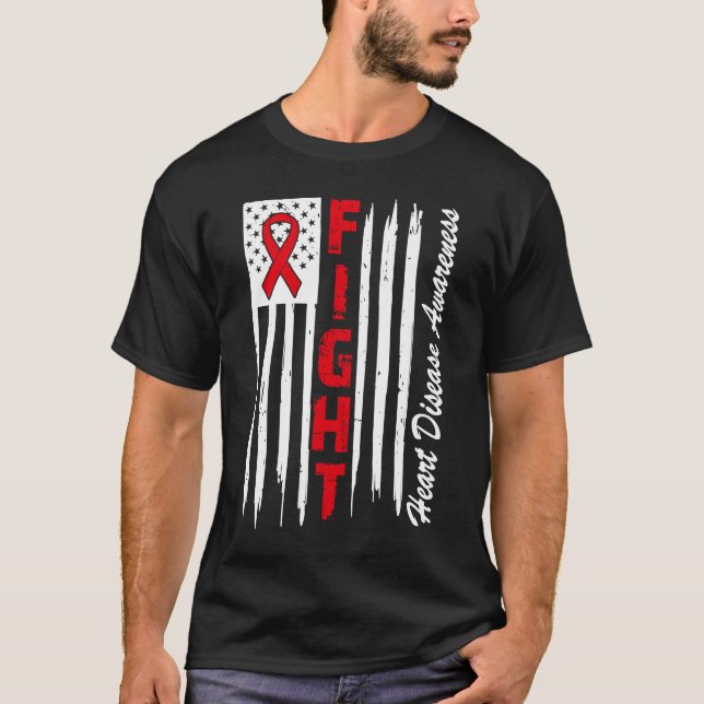 Fight Heart Disease Go Red American Heart Disease  T-Shirt (Front)