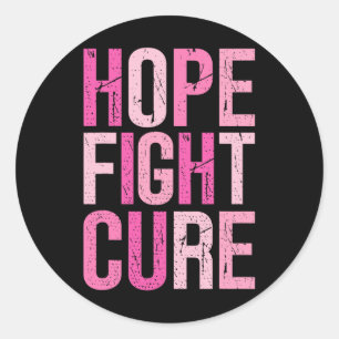Fight Hope Cure In October We Wear Pink Breast Can Classic Round Sticker
