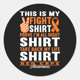 Fight I Reflex Dystrophy Pain Syndrome Rsd Crps 1 Classic Round Sticker
