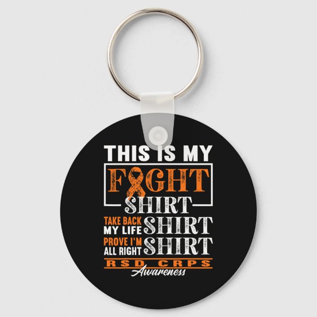 Fight  I Reflex Dystrophy Pain Syndrome RSD CRPS  Key Ring (Front)