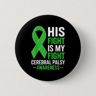 Fight is fight cerebral palsy awareness green 6 cm round badge