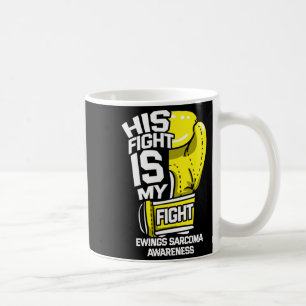 Fight Is Fight Ewings Sarcoma Askin Tumour Coffee Mug