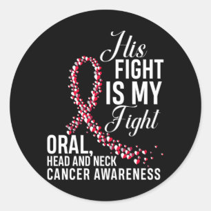 Fight Is Fight Oral Head Neck Cancer Awareness Classic Round Sticker
