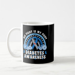 Fight Is Fight Son Father Diabetes Awareness Coffee Mug