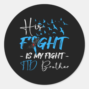 Fight Is Fight T1d Brother Diabetes Awareness Classic Round Sticker