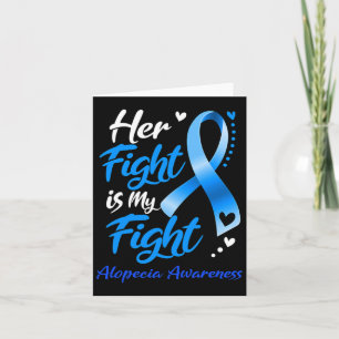 Fight Is My Fight Alopecia Awareness Ribbon Card