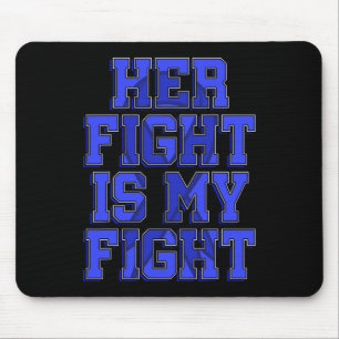 Fight Is My Fight Ataxia Movement Disorder Patient Mouse Pad