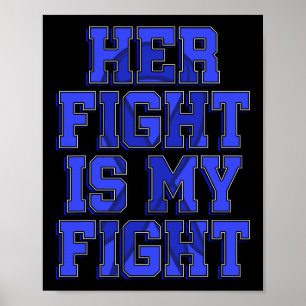 Fight Is My Fight Ataxia Movement Disorder Patient Poster