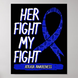 Fight Is My Fight Ataxia Movement Disorder Survivo Poster